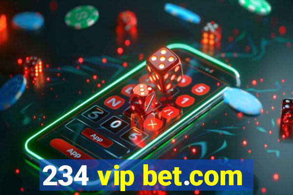 234 vip bet.com